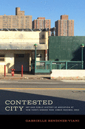 Contested City: Art and Public History as Mediation at New York's Seward Park Urban Renewal Area