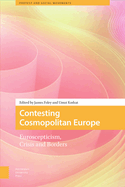 Contesting Cosmopolitan Europe: Euroscepticism, Crisis and Borders