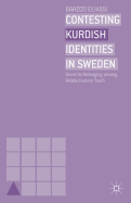 Contesting Kurdish Identities in Sweden: Quest for Belonging Among Middle Eastern Youth