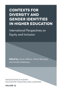 Contexts for Diversity and Gender Identities in Higher Education: International Perspectives on Equity and Inclusion