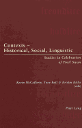 Contexts - Historical, Social, Linguistic: Studies in Celebration of Toril Swan