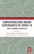 Contextualizing Indian Experiences of Covid-19: People, Pandemic, and Policies