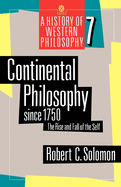 Continental Philosophy Since 1750: The Rise and Fall of the Self