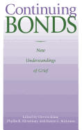 Continuing Bonds: New Understandings of Grief