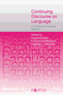 Continuing Discourse on Language: A Functional Perspective: A Functional Perspective