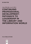 Continuing Professional Development: Pathways to Leadership in the Library and Information World