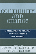Continuity and Change: A Festschrift in Honor of Irving (Yitz) Greenberg's 75th Birthday