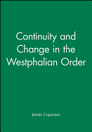 Continuity and Change in the Westphalian Order