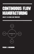 Continuous Flow Manufacturing: Quality in Design and Processes
