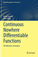 Continuous Nowhere Differentiable Functions: The Monsters of Analysis