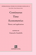 Continuous-Time Econometrics: Theory and Applications