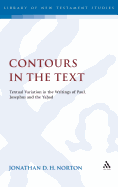 Contours in the Text: Textual Variation in the Writings of Paul, Josephus and the Yahad