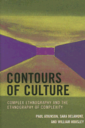 Contours of Culture: Complex Ethnography and the Ethnography of Complexity, 1st Edition