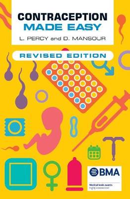 Contraception Made Easy, revised edition - Percy, Laura, and Mansour, Diana