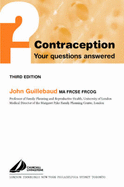 Contraception: Your Questions Answered - Guillebaud, John