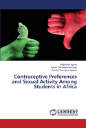 Contraceptive Preferences and Sexual Activity Among Students in Africa