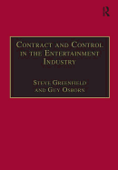 Contract and Control in the Entertainment Industry: Dancing on the Edge of Heaven