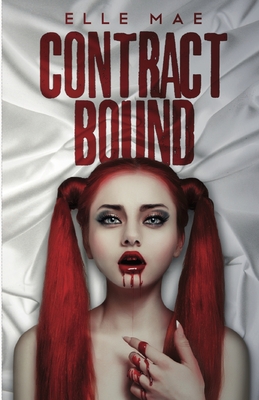 Contract Bound: A Lesbian Vampire Romance - Mae, Elle