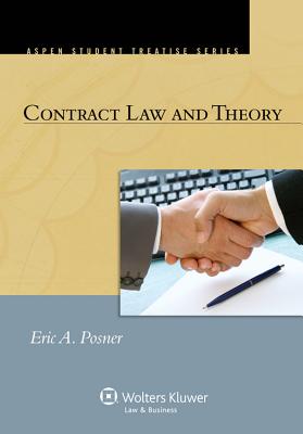 Contract Law and Theory - Posner, Richard A, and Posner, Eric A