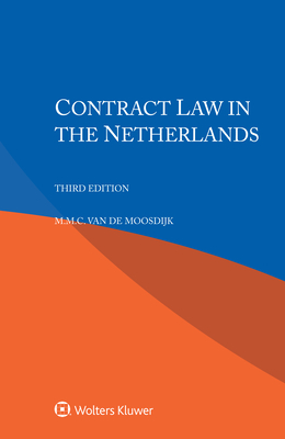 Contract Law in the Netherlands - Van de Moosdijk, M M C