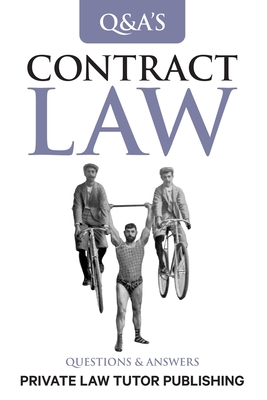 Contract Law: Questions and Answers - Private Law Tutor Publishing