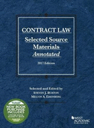 Contract Law, Selected Source Materials Annotated: 2017 Edition