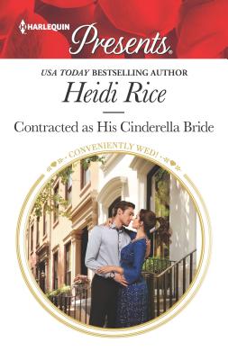 Contracted as His Cinderella Bride - Rice, Heidi