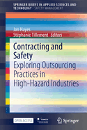 Contracting and Safety: Exploring Outsourcing Practices in High-Hazard Industries