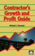 Contractor's Growth and Profit Guide - Thomsett, Michael C