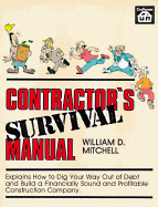 Contractor's Survival Manual - Mitchell, William D