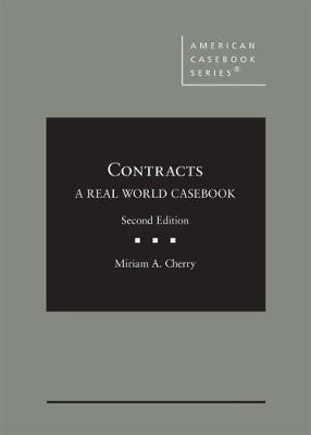 Contracts: A Real World Casebook - CasebookPlus - Cunningham, Lawrence A., and Cherry, Miriam A.