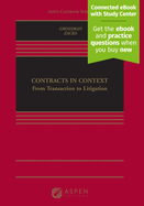 Contracts in Context: From Transaction to Litigation [Connected eBook with Study Center]