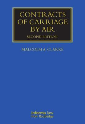 Contracts of Carriage by Air - Clarke, Malcolm