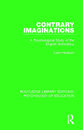 Contrary Imaginations: A Psychological Study of the English Schoolboy