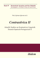 Contrastivica II: Aktuelle Studien zur Kontrastiven Linguistik Deutsch-Spanisch-Portugiesisch II.