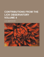 Contributions from the Lick Observatory Volume 4