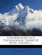 Contributions to a Psychological Theory of Music, Volume 1