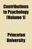 Contributions to Psychology (Volume 1)