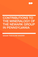 Contributions to the Mineralogy of the Newark Group in Pennsylvania