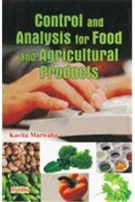 Control and Analysis for Food and Agricultural Products - Marwaha, Kavita