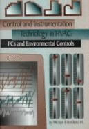 Control and Instrumentation Technology in HVAC: PCs and Environmental Control - Hordeski, Michael F