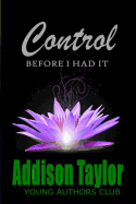 Control: before I had it