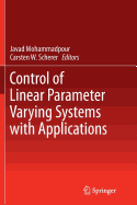 Control of Linear Parameter Varying Systems with Applications