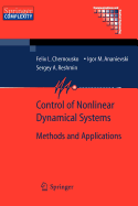 Control of Nonlinear Dynamical Systems: Methods and Applications