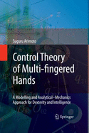 Control Theory of Multi-Fingered Hands: A Modelling and Analytical-Mechanics Approach for Dexterity and Intelligence