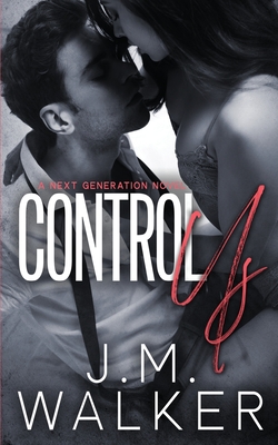 Control Us - Walker, J M