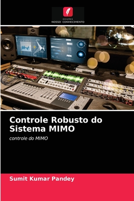 Controle Robusto do Sistema MIMO - Pandey, Sumit Kumar