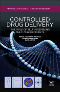 Controlled Drug Delivery: The Role of Self-Assembling Multi-Task Excipients