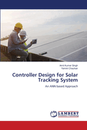 Controller Design for Solar Tracking System