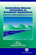 Controlling Mineral Emissions in European Agriculture: Economics, Policies and the Environment